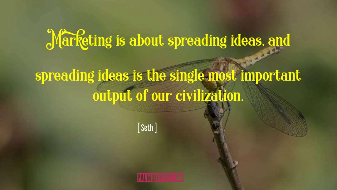 Civilization Civilization quotes by Seth