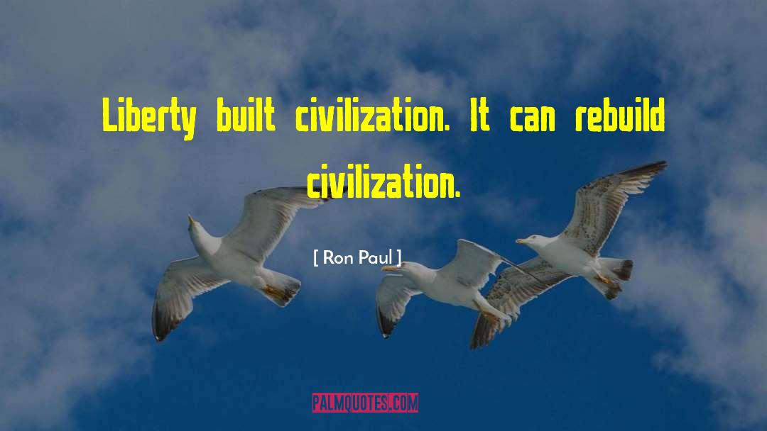 Civilization Civilization quotes by Ron Paul