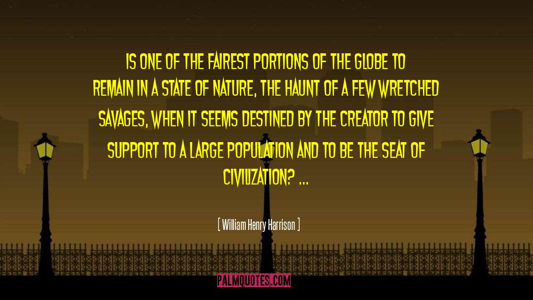 Civilization Civilization quotes by William Henry Harrison