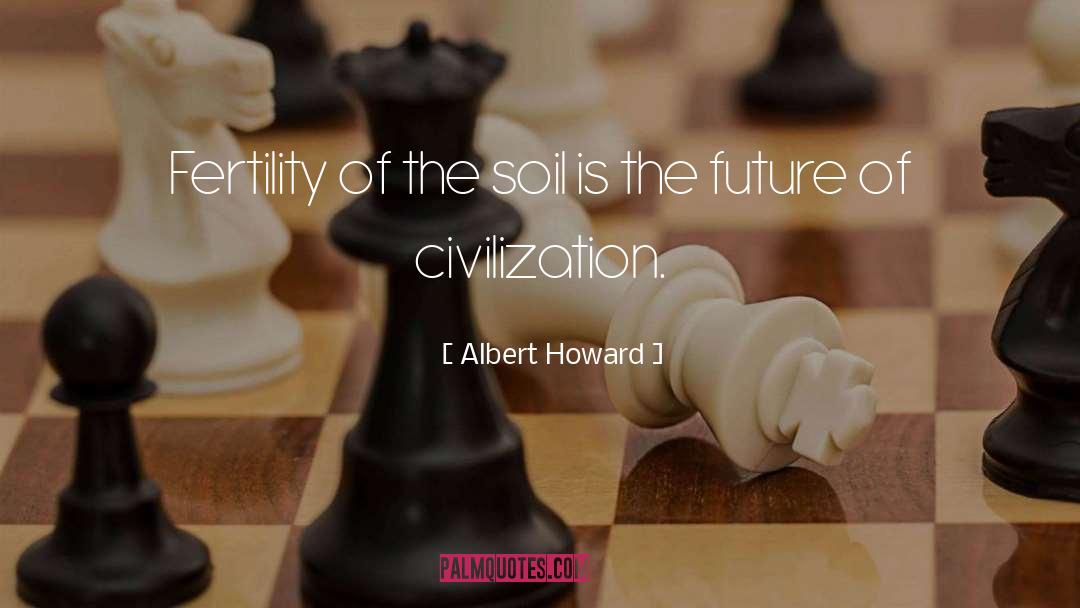 Civilization Ending quotes by Albert Howard