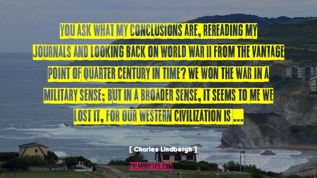 Civilization Ending quotes by Charles Lindbergh
