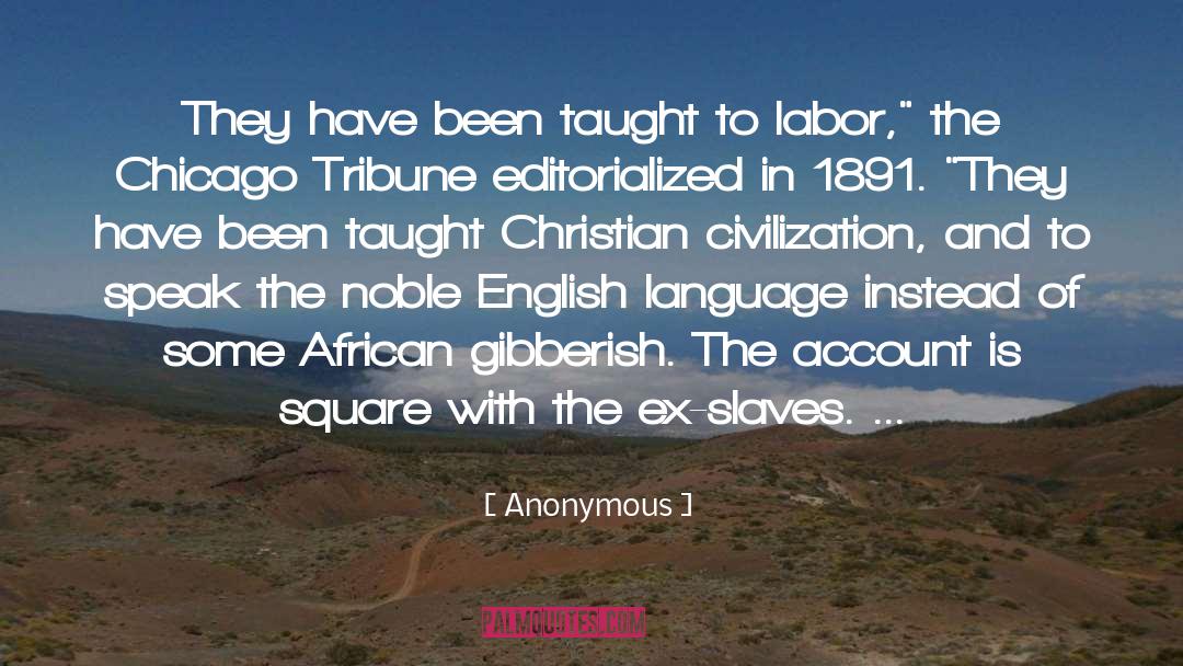 Civilization quotes by Anonymous