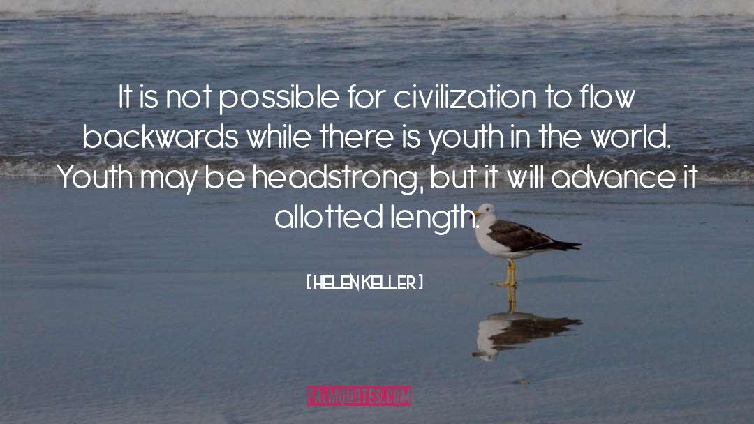 Civilization quotes by Helen Keller