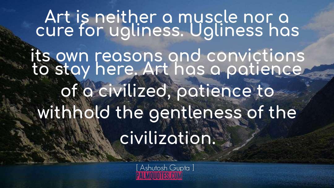 Civilization quotes by Ashutosh Gupta