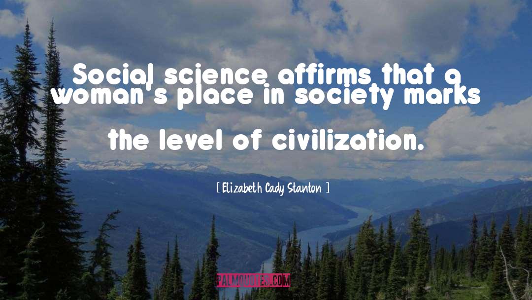 Civilization quotes by Elizabeth Cady Stanton