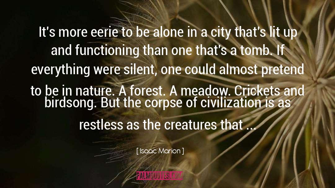 Civilization quotes by Isaac Marion