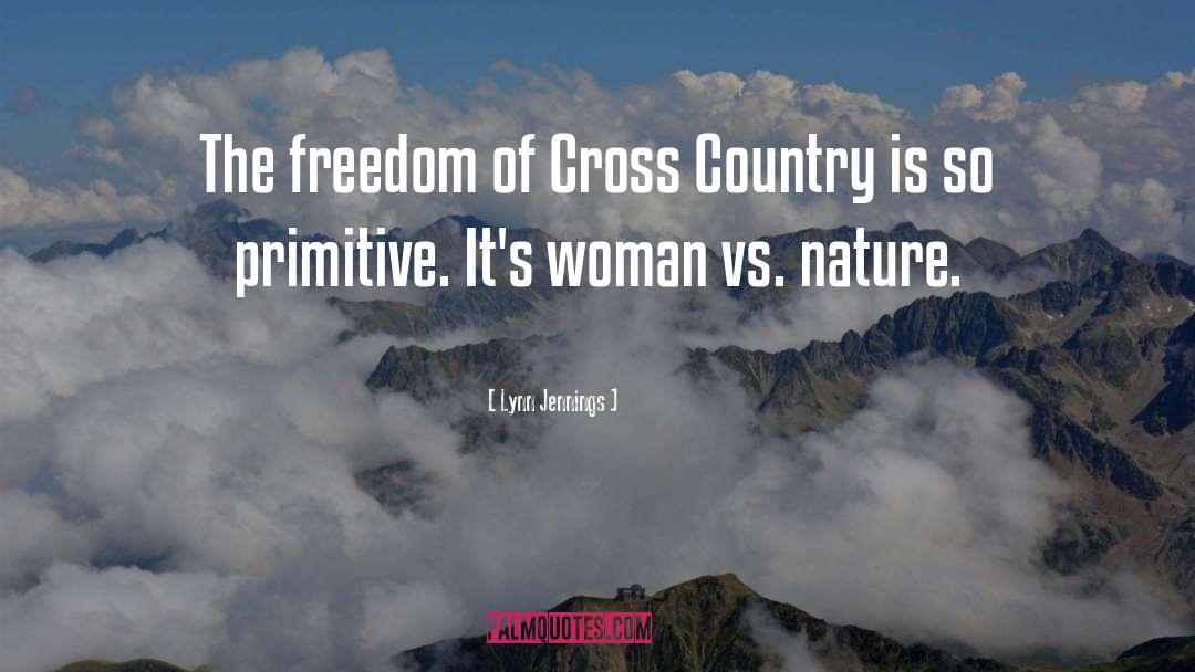 Civilization Vs Nature quotes by Lynn Jennings