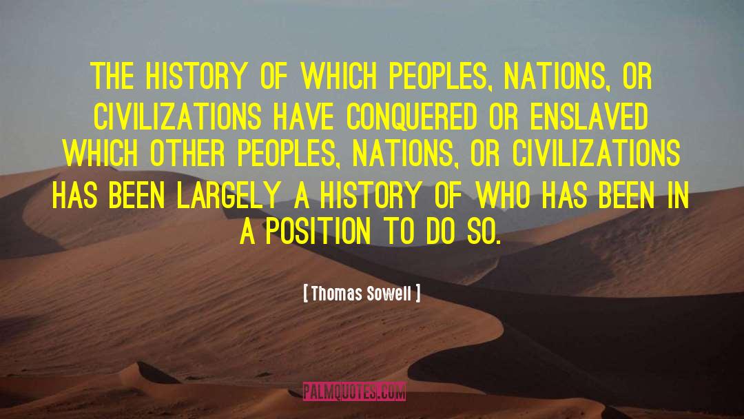 Civilizations quotes by Thomas Sowell