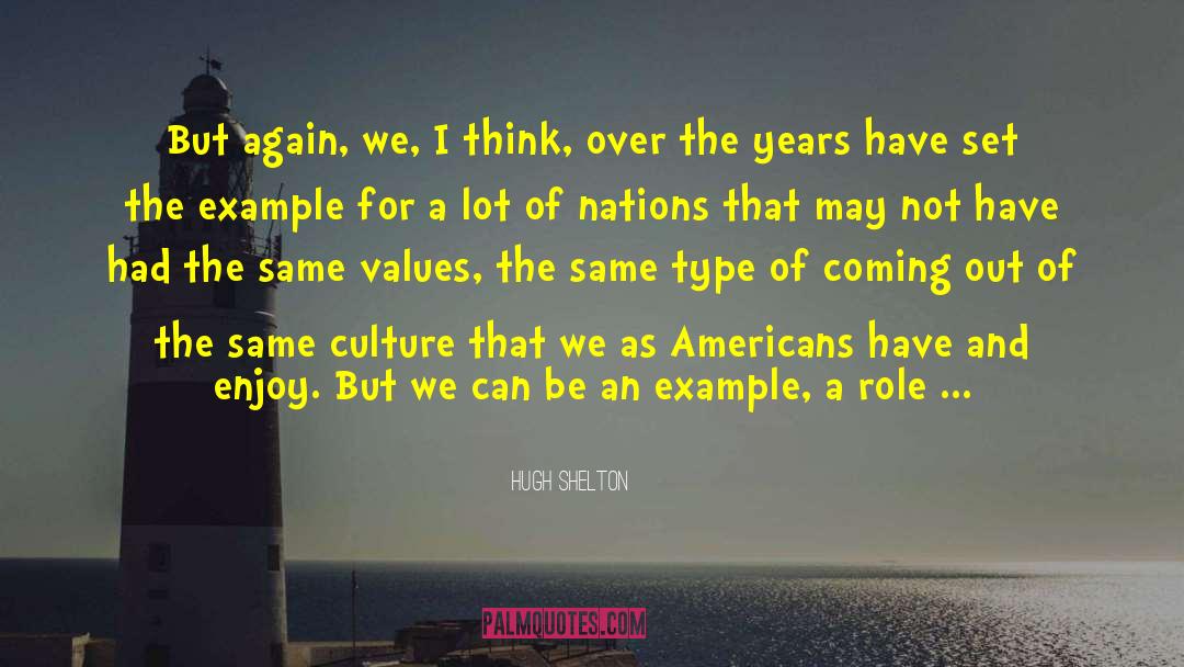 Civilized Nations quotes by Hugh Shelton
