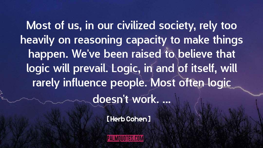 Civilized quotes by Herb Cohen