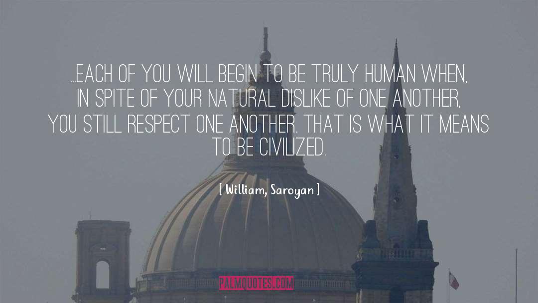 Civilized quotes by William, Saroyan
