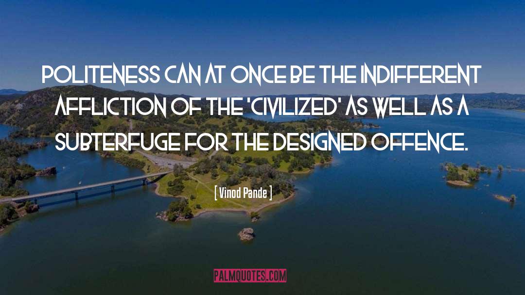 Civilized quotes by Vinod Pande