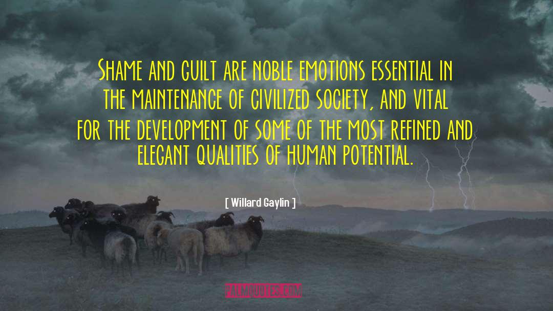 Civilized Society quotes by Willard Gaylin