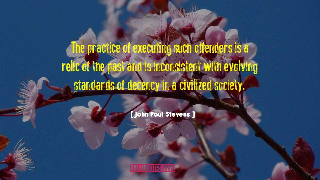 Civilized Society quotes by John Paul Stevens