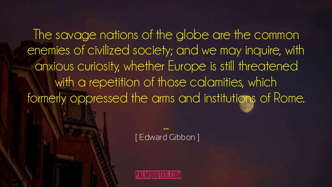 Civilized Society quotes by Edward Gibbon