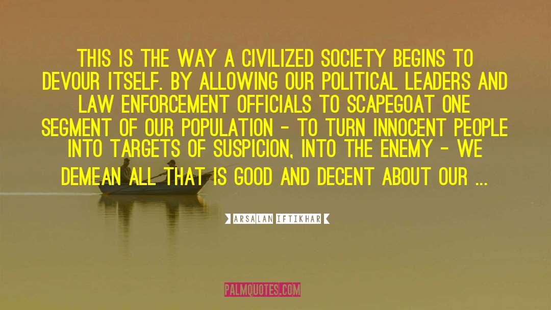 Civilized Society quotes by Arsalan Iftikhar