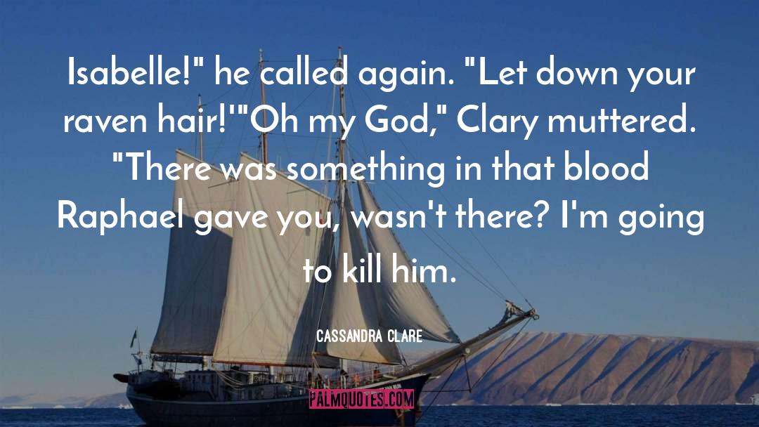 Ciyt Oh Heavenly Fire quotes by Cassandra Clare