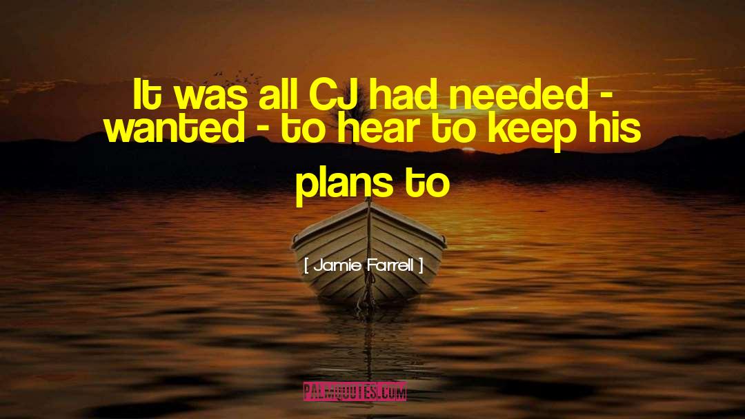 Cj Best quotes by Jamie Farrell