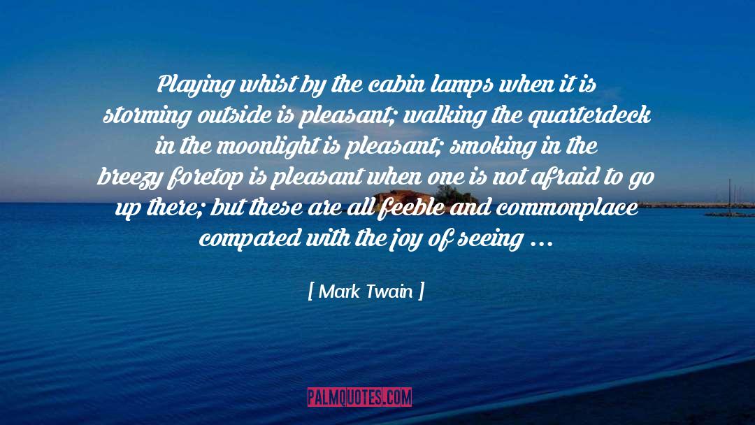 Clague Cabin quotes by Mark Twain