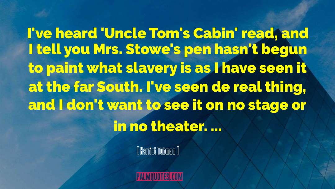 Clague Cabin quotes by Harriet Tubman