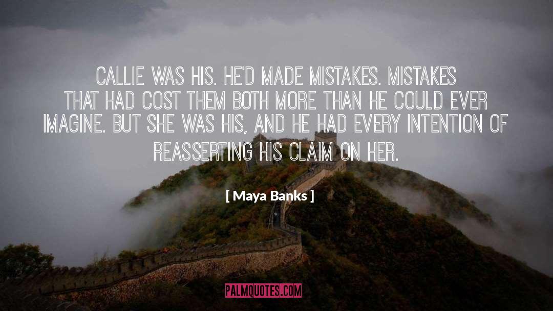 Claim On quotes by Maya Banks