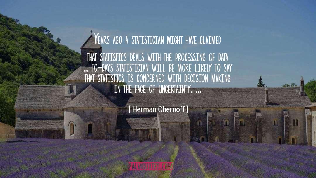 Claimed quotes by Herman Chernoff