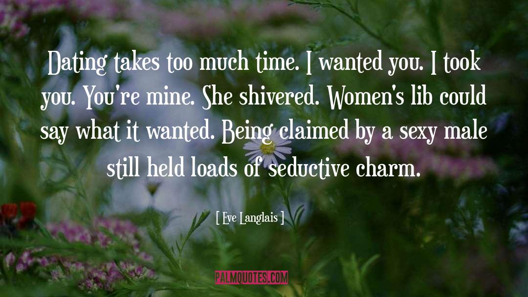 Claimed quotes by Eve Langlais