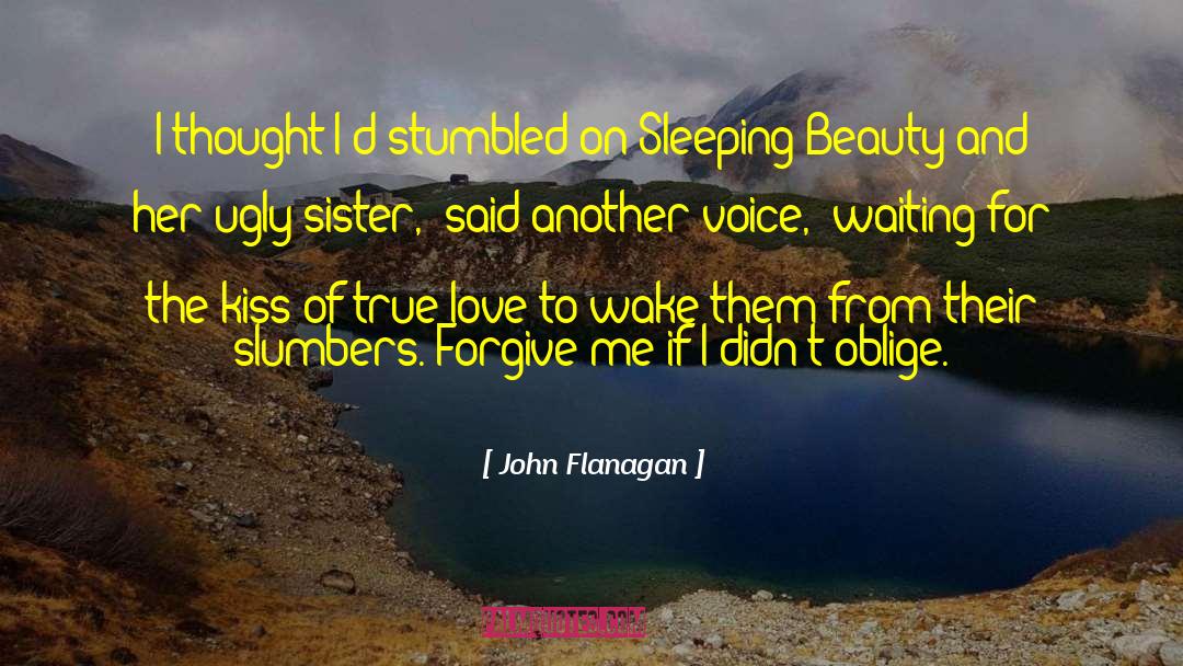 Claiming Of Sleeping Beauty quotes by John Flanagan