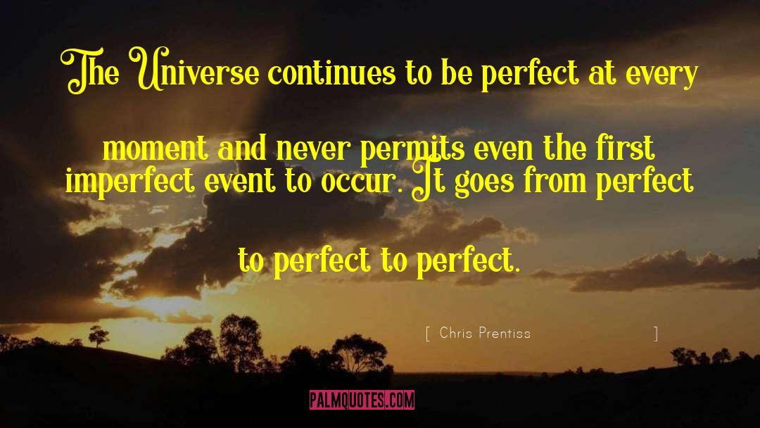 Claiming To Be Perfect People quotes by Chris Prentiss