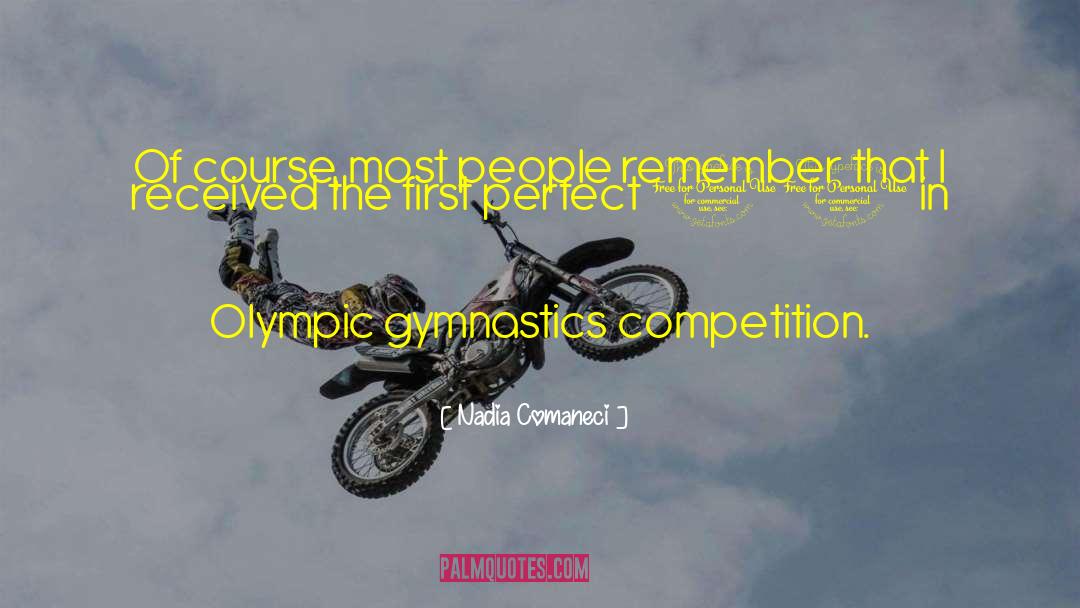 Claiming To Be Perfect People quotes by Nadia Comaneci