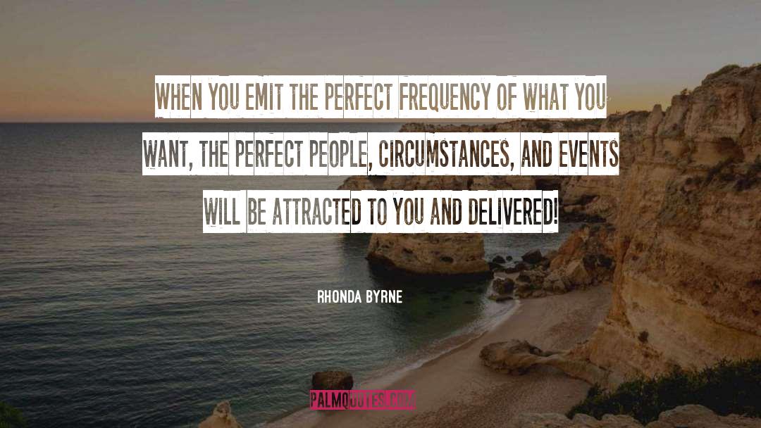 Claiming To Be Perfect People quotes by Rhonda Byrne