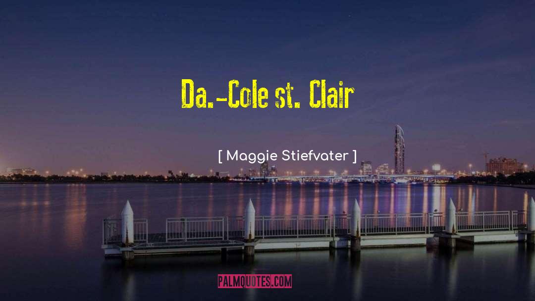 Clair quotes by Maggie Stiefvater