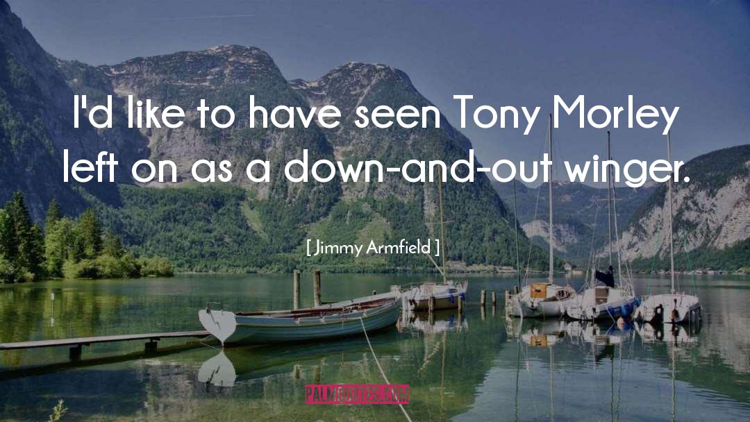 Claire And Tony quotes by Jimmy Armfield