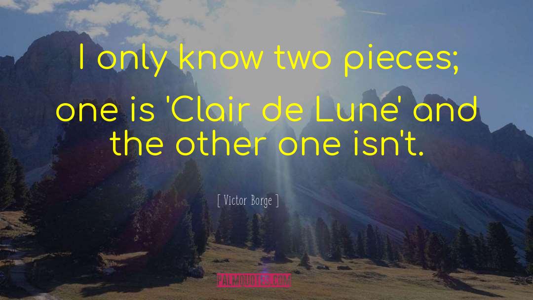 Claire De Lune quotes by Victor Borge