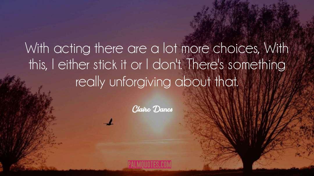 Claire Denvers quotes by Claire Danes