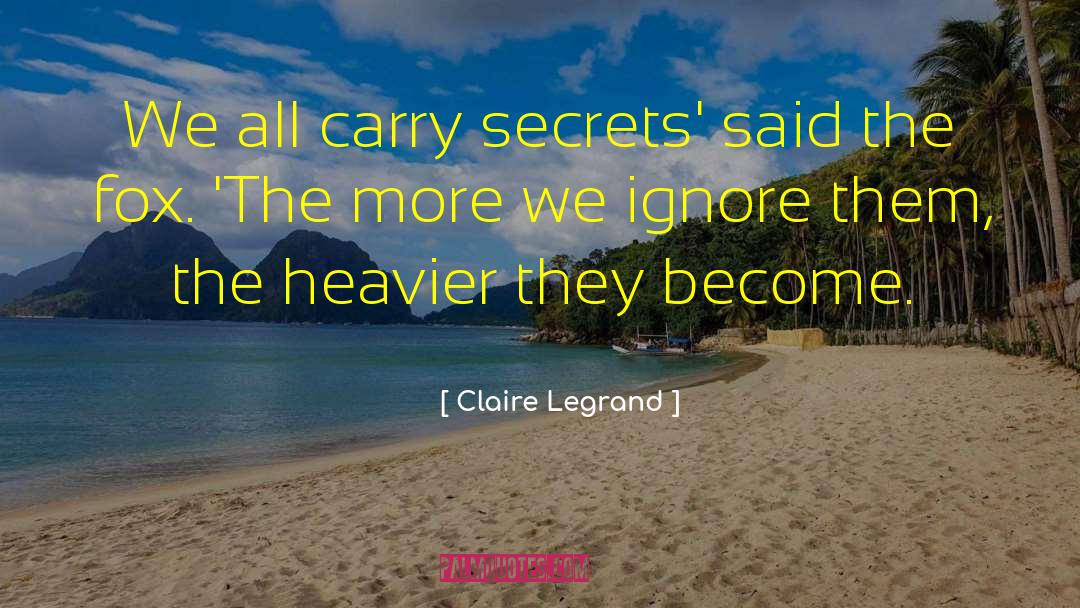 Claire Legrand quotes by Claire Legrand