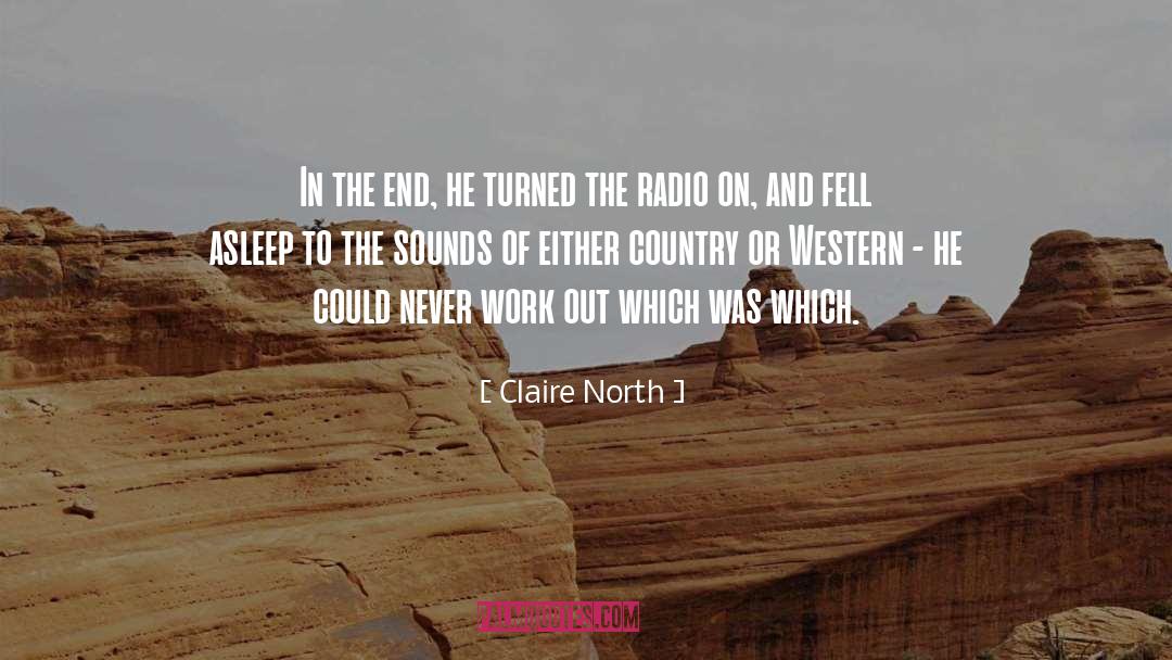 Claire Nichols quotes by Claire North