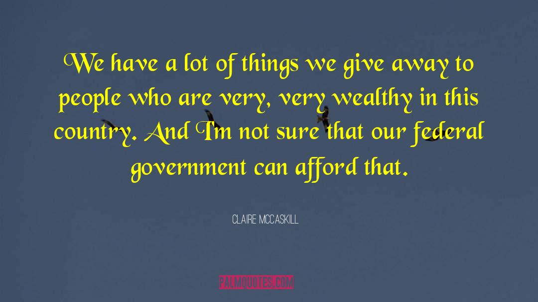 Claire Waverley quotes by Claire McCaskill