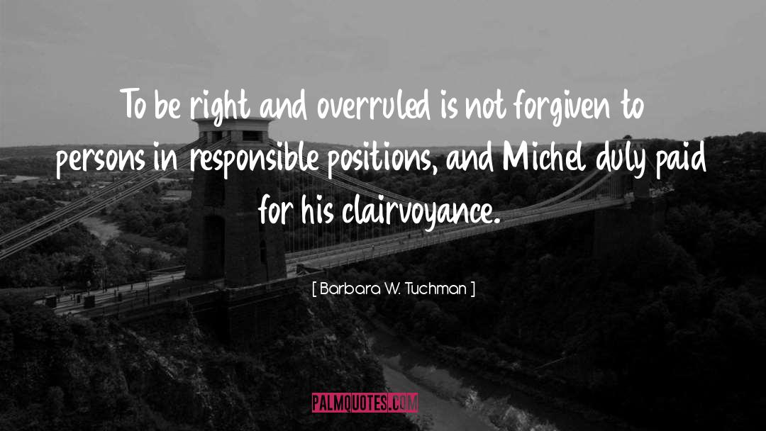 Clairvoyance quotes by Barbara W. Tuchman