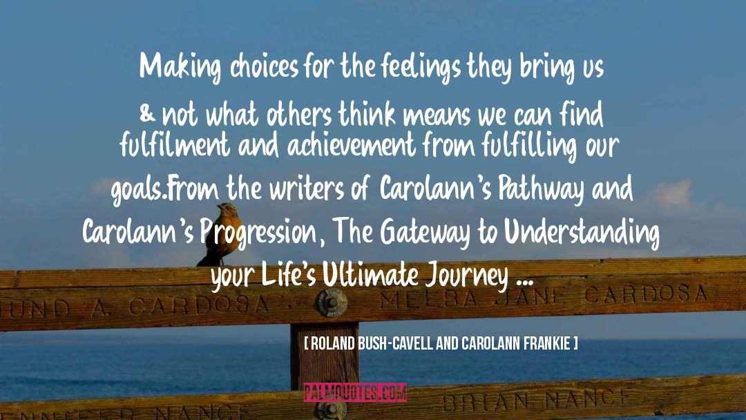 Clairvoyance quotes by Roland Bush-Cavell And Carolann Frankie
