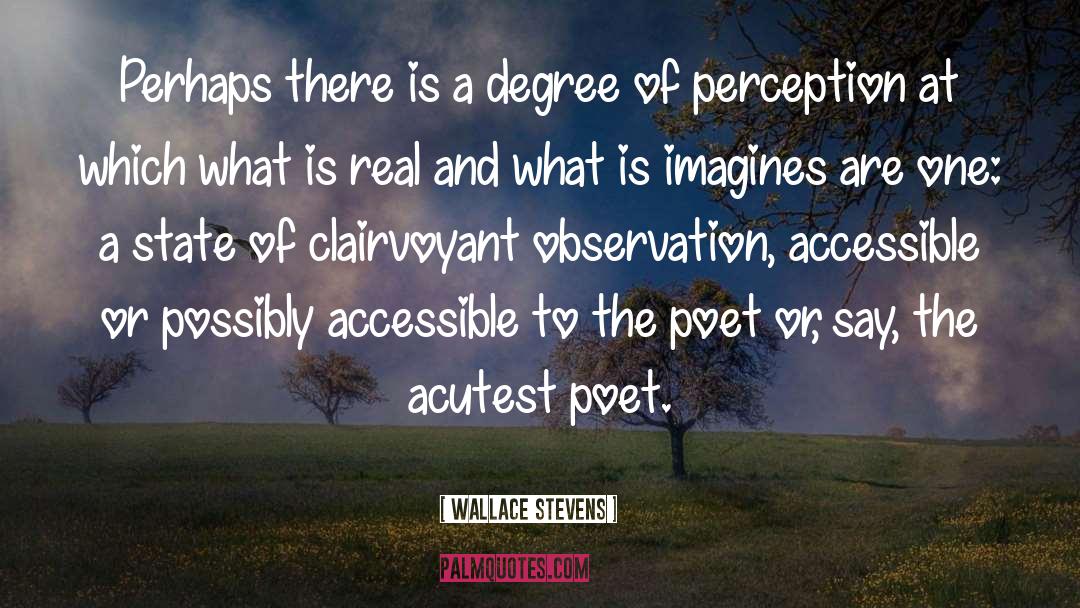 Clairvoyant quotes by Wallace Stevens
