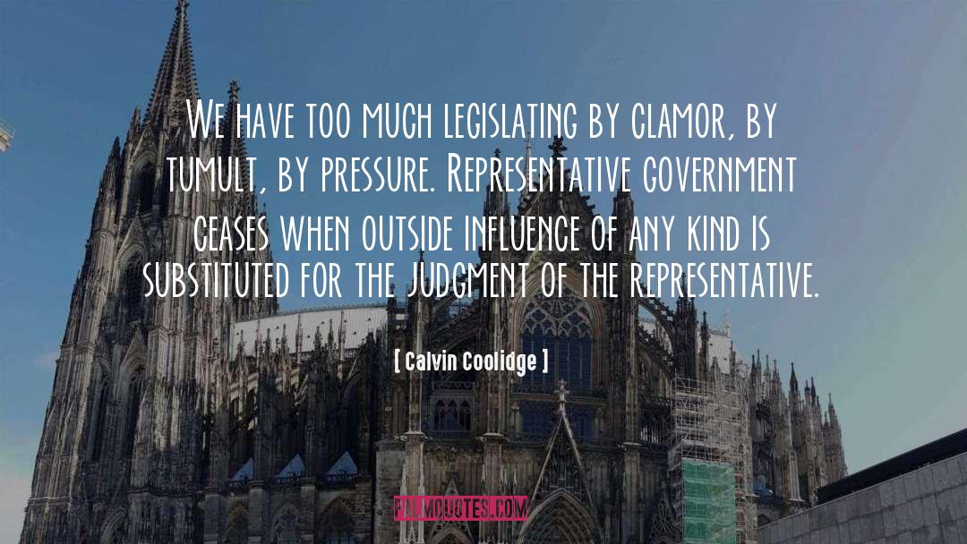 Clamor quotes by Calvin Coolidge
