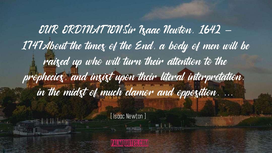 Clamor quotes by Isaac Newton