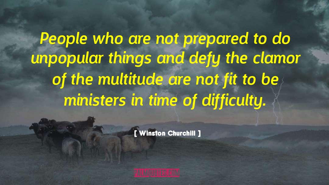 Clamor quotes by Winston Churchill