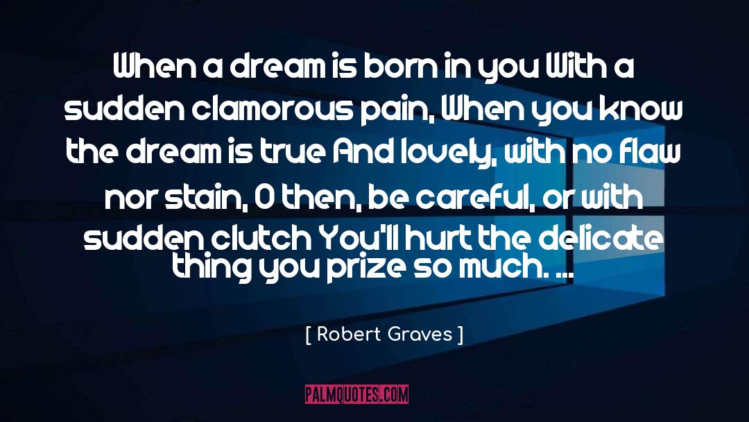 Clamorous quotes by Robert Graves