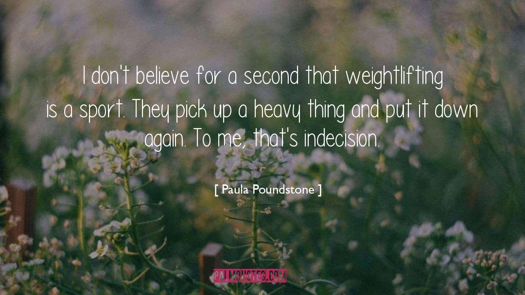 Clamped Down quotes by Paula Poundstone