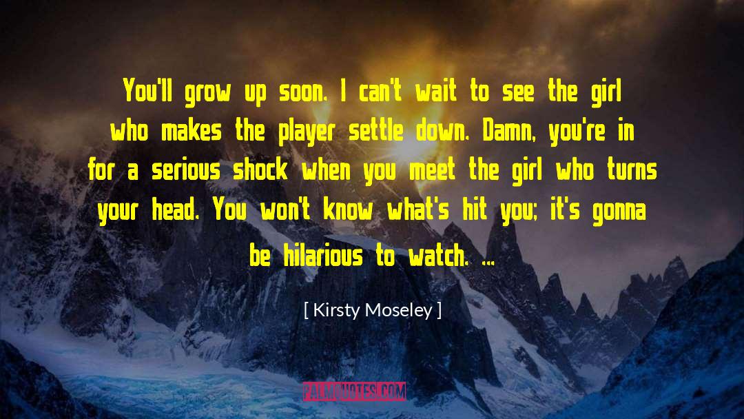 Clamped Down quotes by Kirsty Moseley