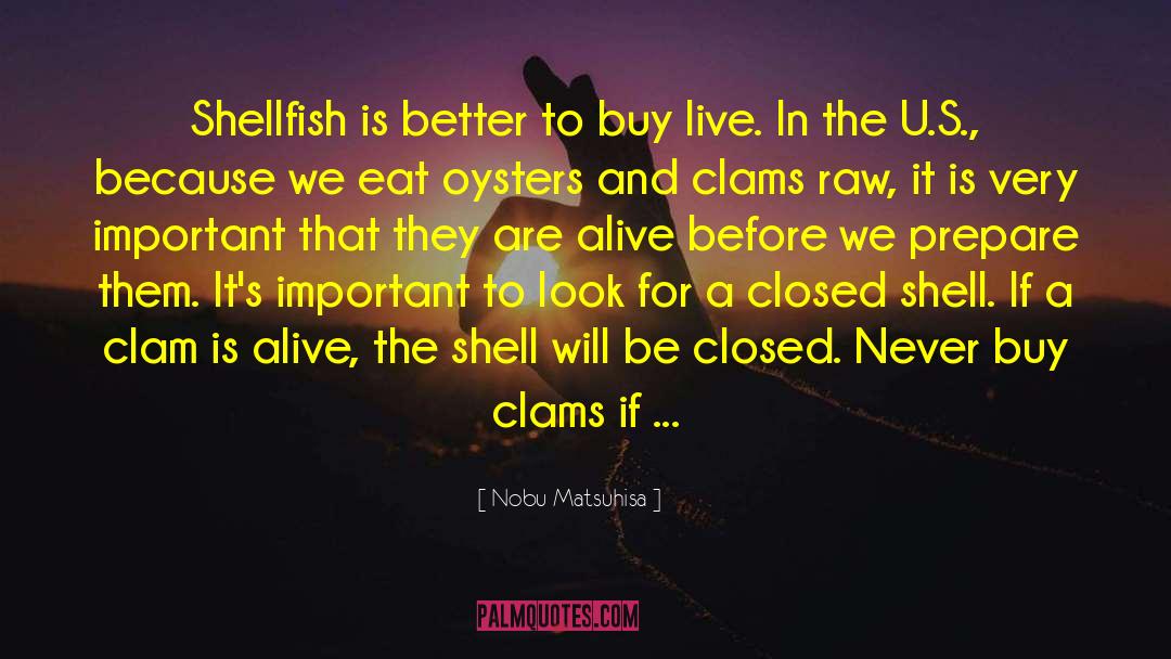 Clams quotes by Nobu Matsuhisa