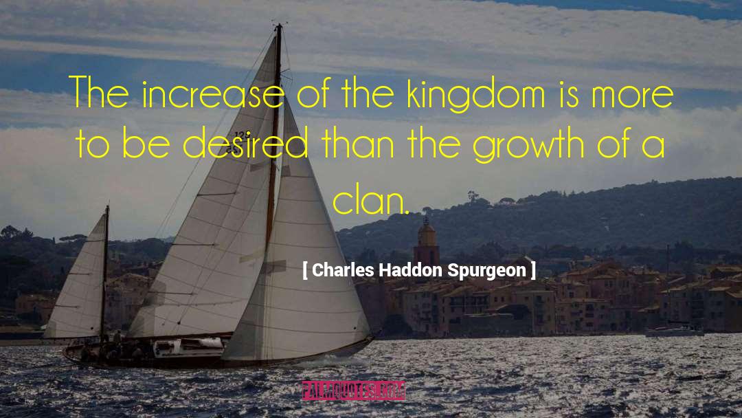 Clan quotes by Charles Haddon Spurgeon