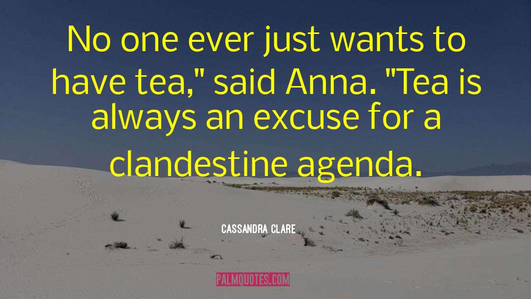 Clandestine quotes by Cassandra Clare